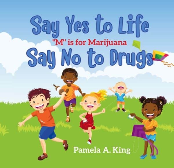 Say Yes to Life Say No to Drugs