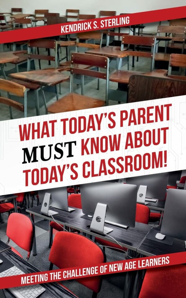 What Today’s Parent MUST Know About Today’s Classroom!