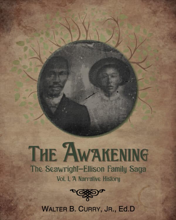 The Awakening: The Seawright-Ellison Family Saga