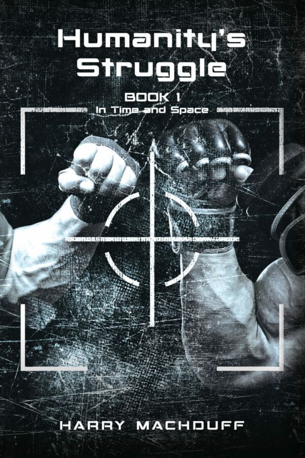 Humanity's Struggle: Book 1
