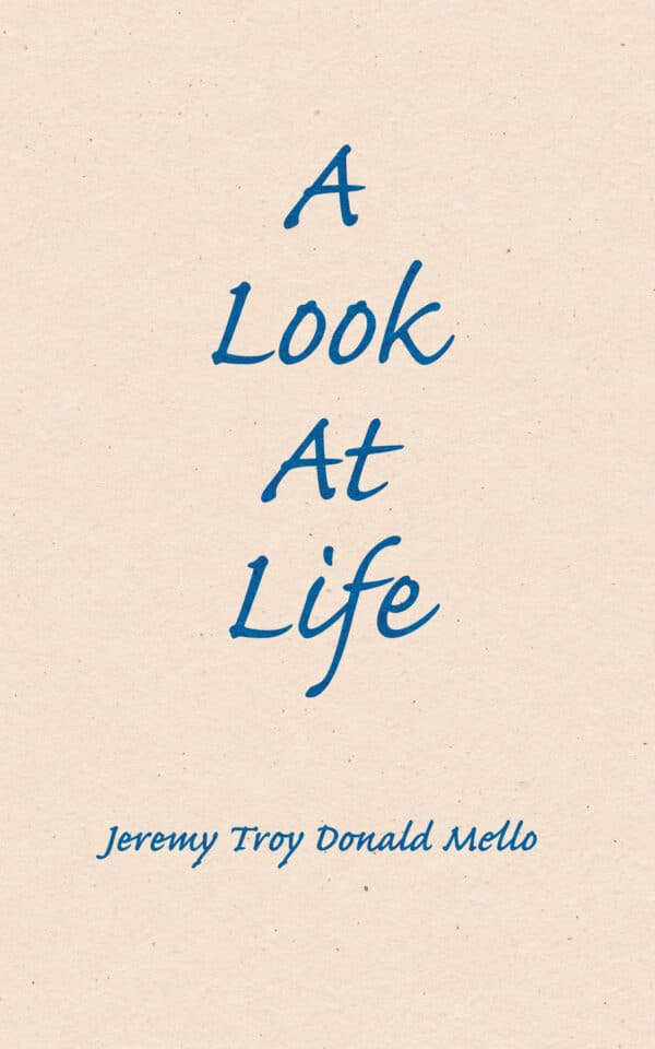 A Look At Life