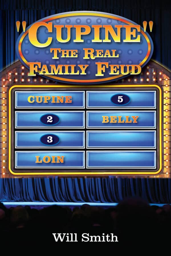 "Cupine" The Real Family Feud