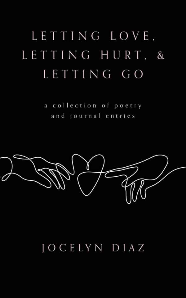 Letting Love, Letting Hurt, & Letting Go