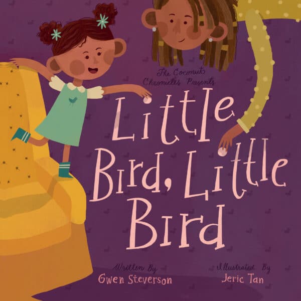 Little Bird, Little Bird (The Coconut Chronicles Series)