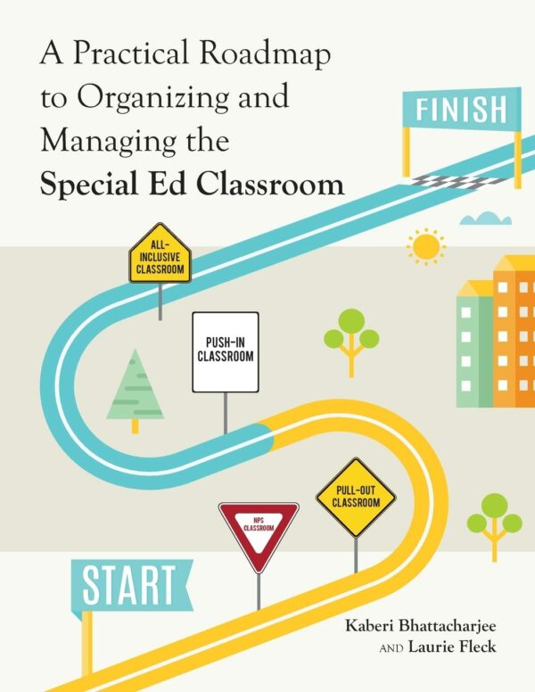 A Practical Roadmap to Organizing and Managing the Special Ed Classroom