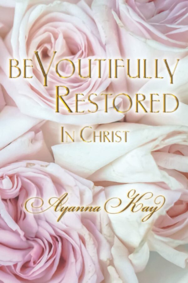 BeYoutifully Restored In Christ