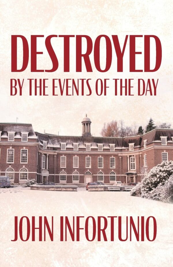 Destroyed by the Events of the Day