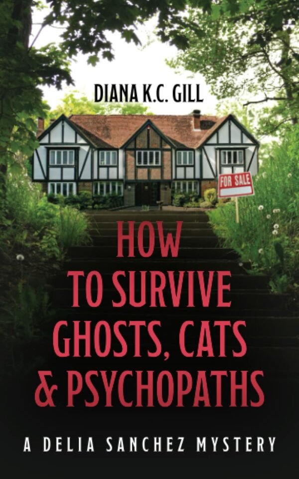 How to Survive Ghosts, Cats and Psychopaths
