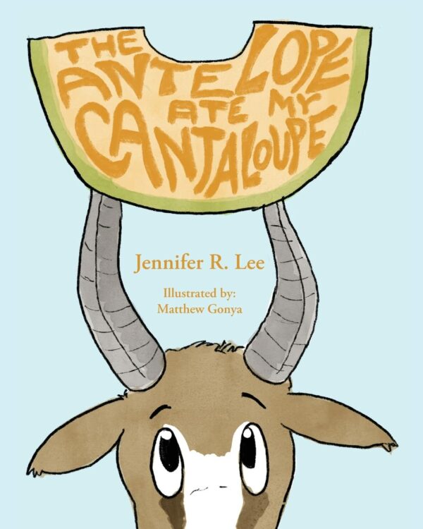 The Antelope Ate My Cantaloupe!