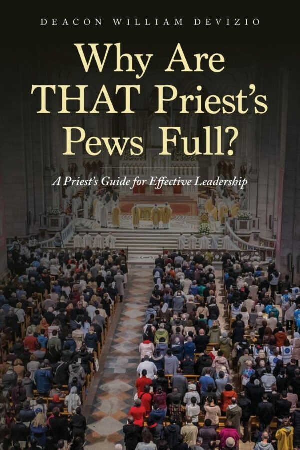 Why Are THAT Priest’s Pews Full?