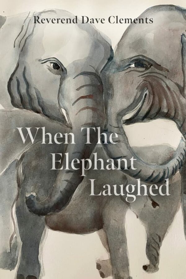 When The Elephant Laughed